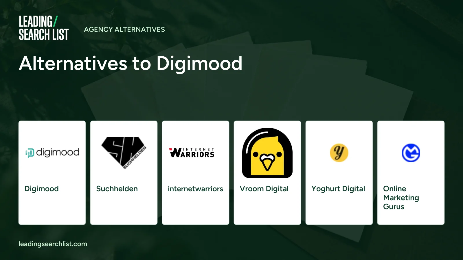 Alternatives to Digimood. Logos shown: Digimood, Suchhelden, internetwarriors, Vroom Digital, Yoghurt Digital, Online Marketing Gurus. Leading Search List.
