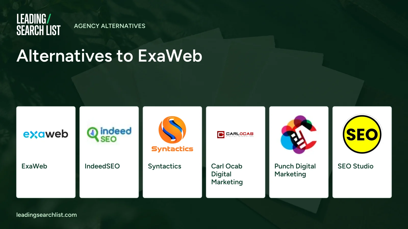 Alternatives to ExaWeb. Logos shown: ExaWeb, IndeedSEO, Syntactics, Carl Ocab Digital Marketing, Punch Digital Marketing, SEO Studio. Leading Search List.
