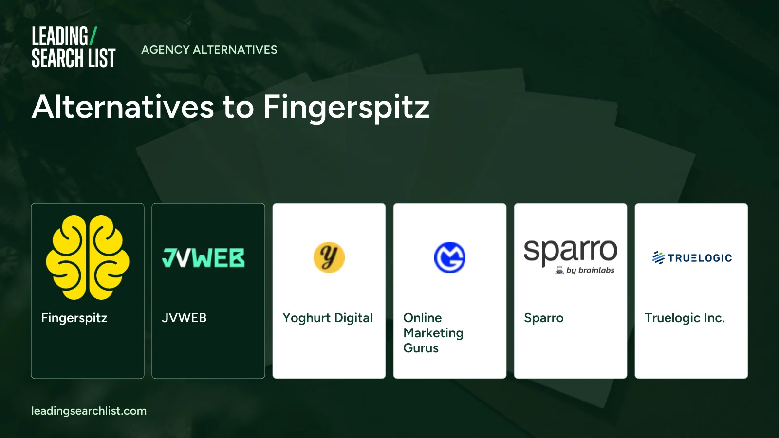 Alternatives to Fingerspitz. Logos shown: Fingerspitz, JVWEB, Yoghurt Digital, Online Marketing Gurus, Sparro, Truelogic Inc.. Leading Search List.