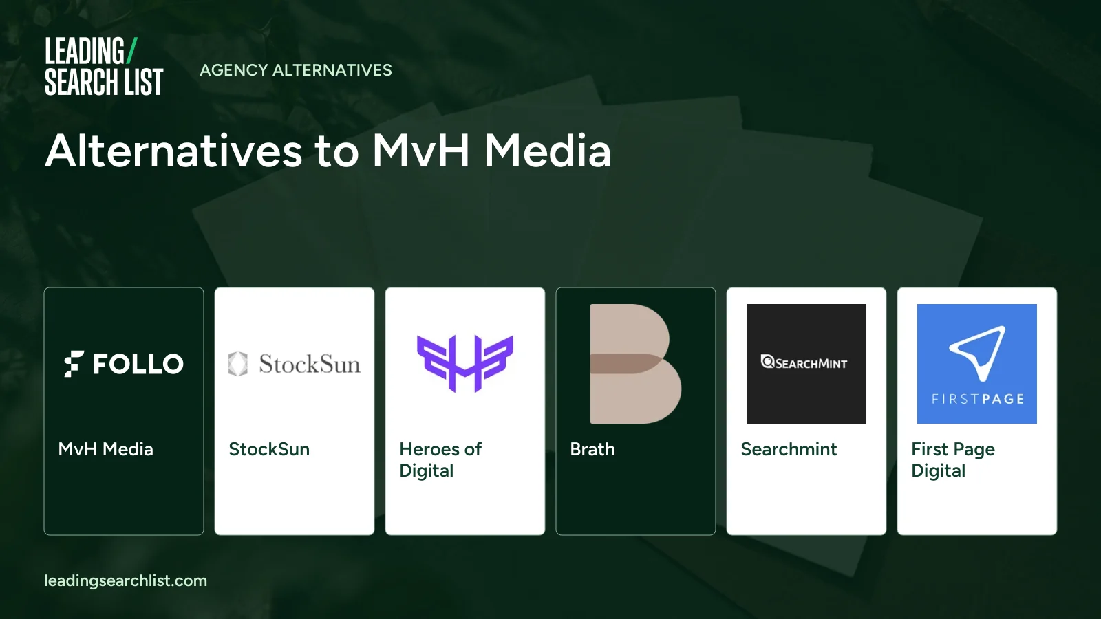 Alternatives to MvH Media. Logos shown: MvH Media, StockSun, Heroes of Digital, Brath, Searchmint, First Page Digital. Leading Search List.