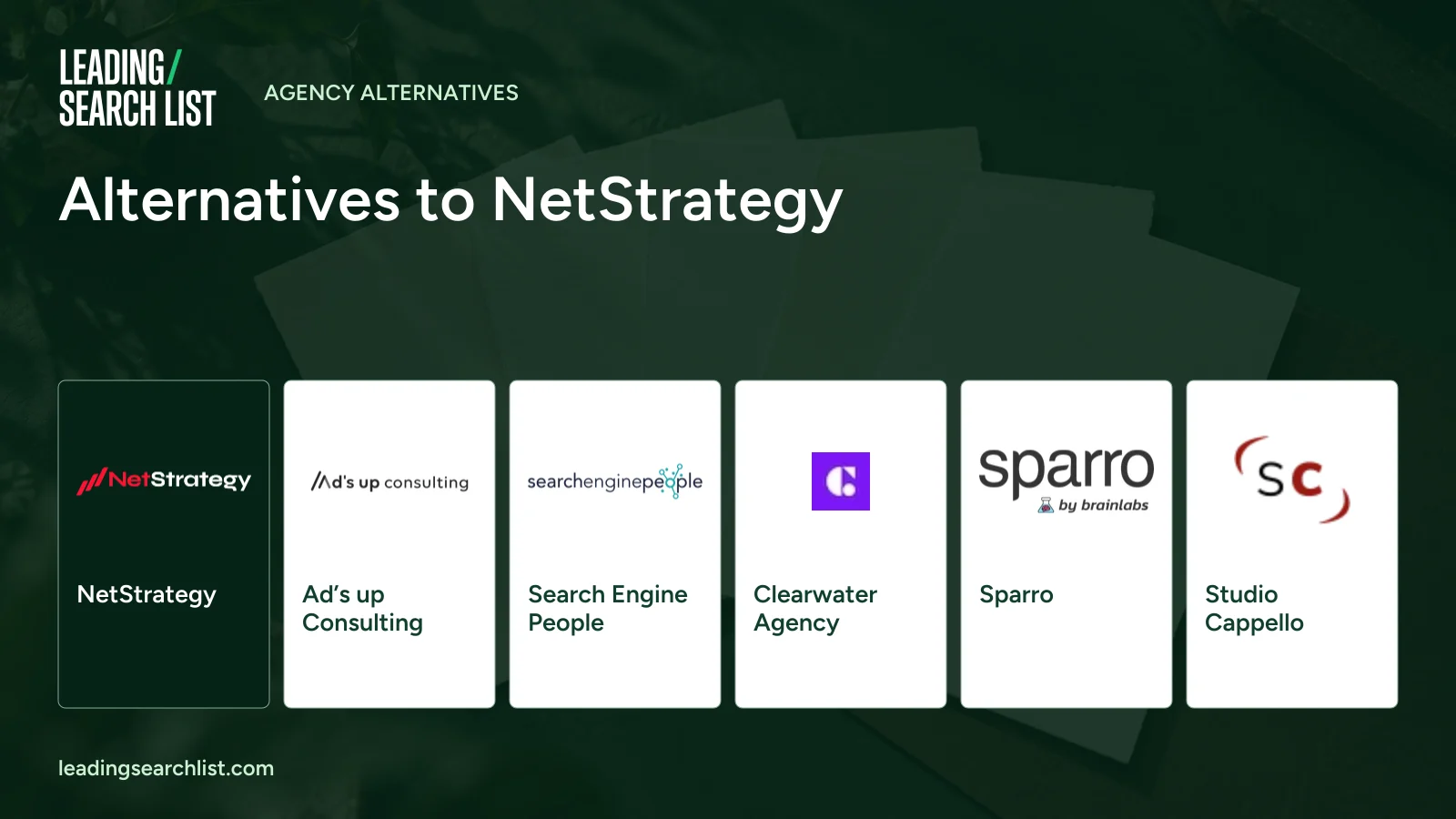 Alternatives to NetStrategy. Logos shown: NetStrategy, Ad’s up Consulting, Search Engine People, Clearwater Agency, Sparro, Studio Cappello. Leading Search List.