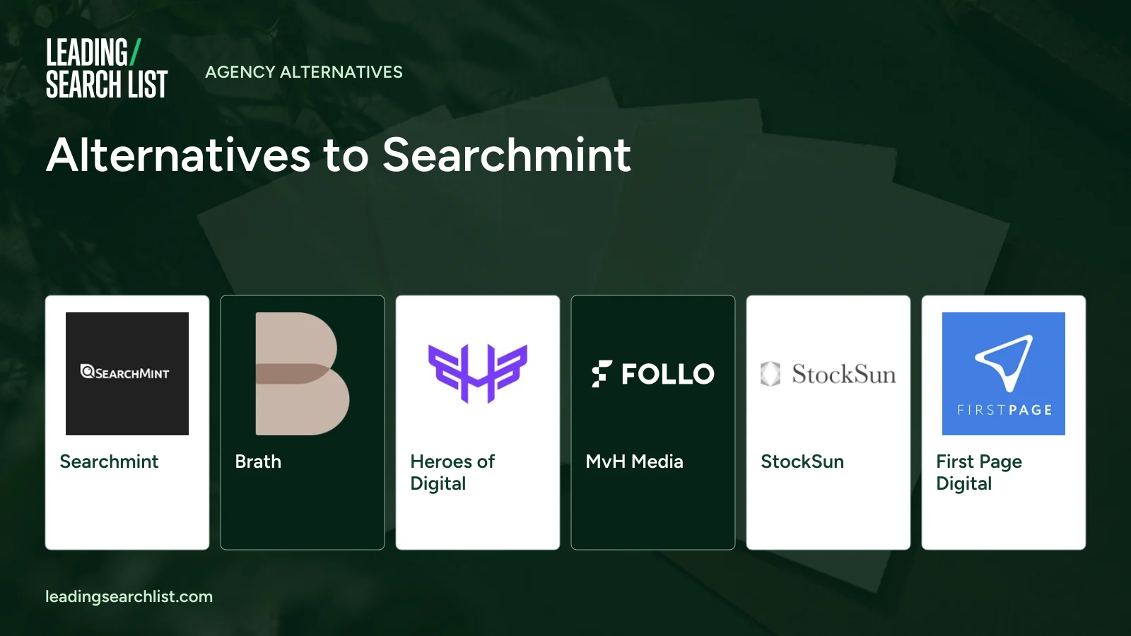 Alternatives to Searchmint. Logos shown: Searchmint, Brath, Heroes of Digital, MvH Media, StockSun, First Page Digital. Leading Search List.