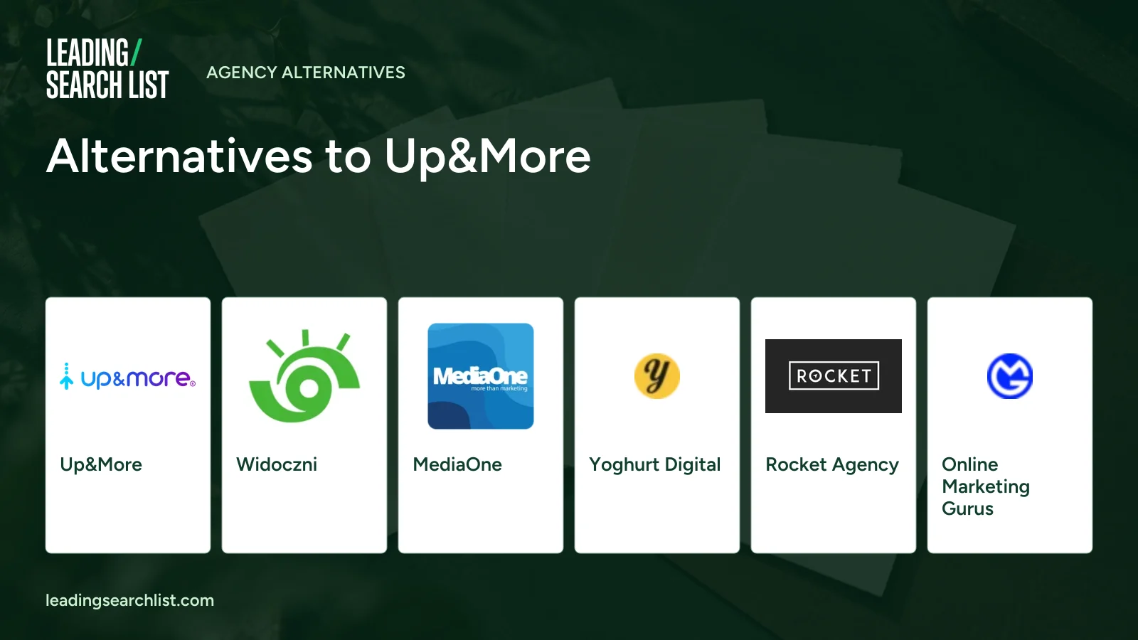 Alternatives to Up&More. Logos shown: Up&More, Widoczni, MediaOne, Yoghurt Digital, Rocket Agency, Online Marketing Gurus. Leading Search List.