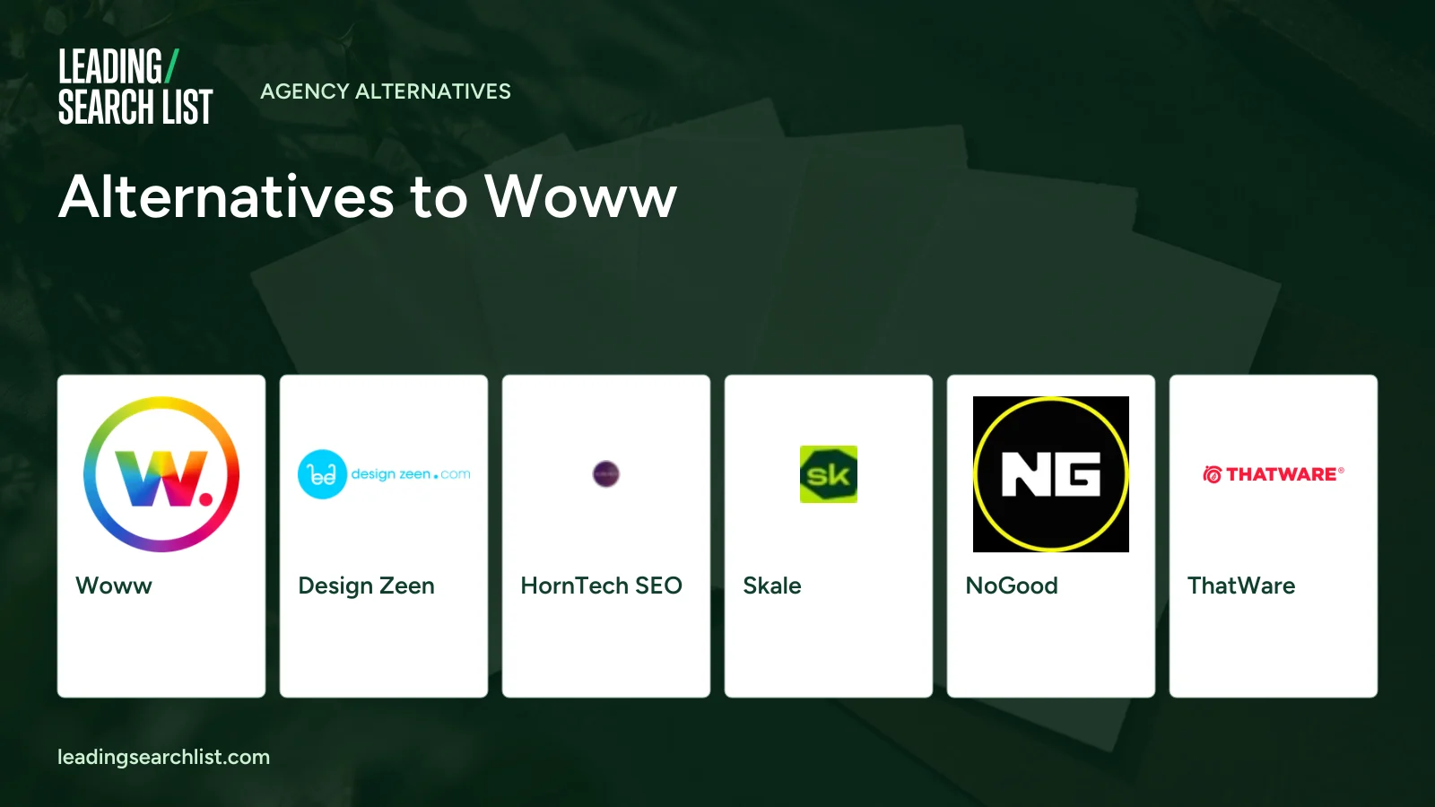 Alternatives to Woww. Logos shown: Woww, Design Zeen, HornTech SEO, Skale, NoGood, ThatWare. Leading Search List.