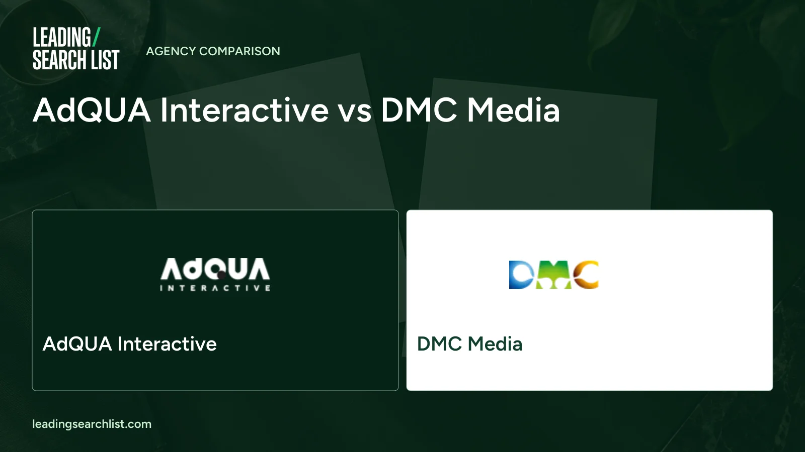 AdQUA Interactive vs DMC Media. Logos shown: AdQUA Interactive, DMC Media. Leading Search List.