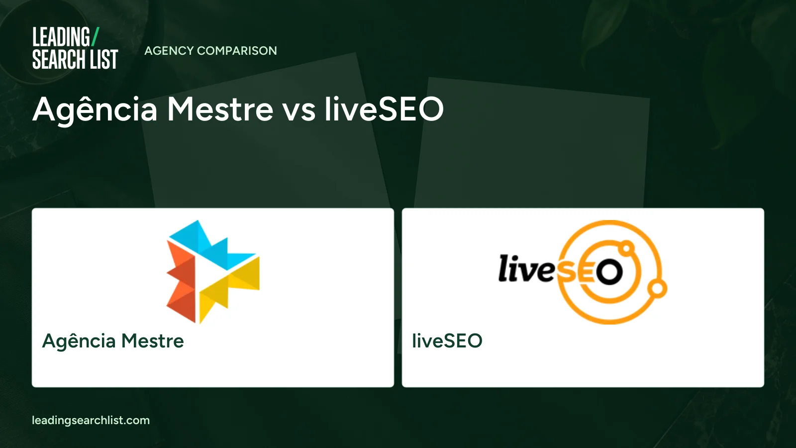 Agência Mestre vs liveSEO. Logos shown: Agência Mestre, liveSEO. Leading Search List.