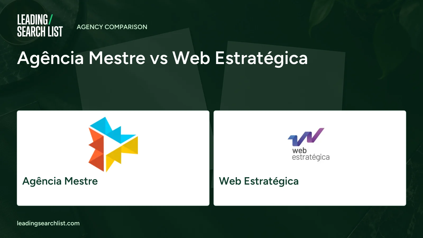 Agência Mestre vs Web Estratégica. Logos shown: Agência Mestre, Web Estratégica. Leading Search List.