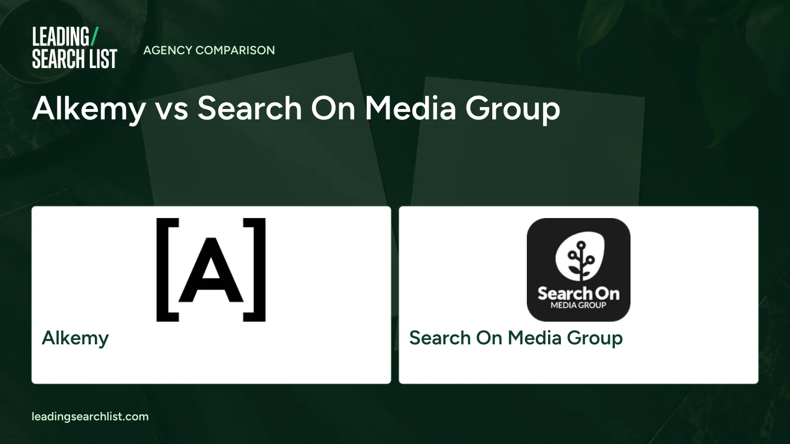 Alkemy vs Search On Media Group. Logos shown: Alkemy, Search On Media Group. Leading Search List.