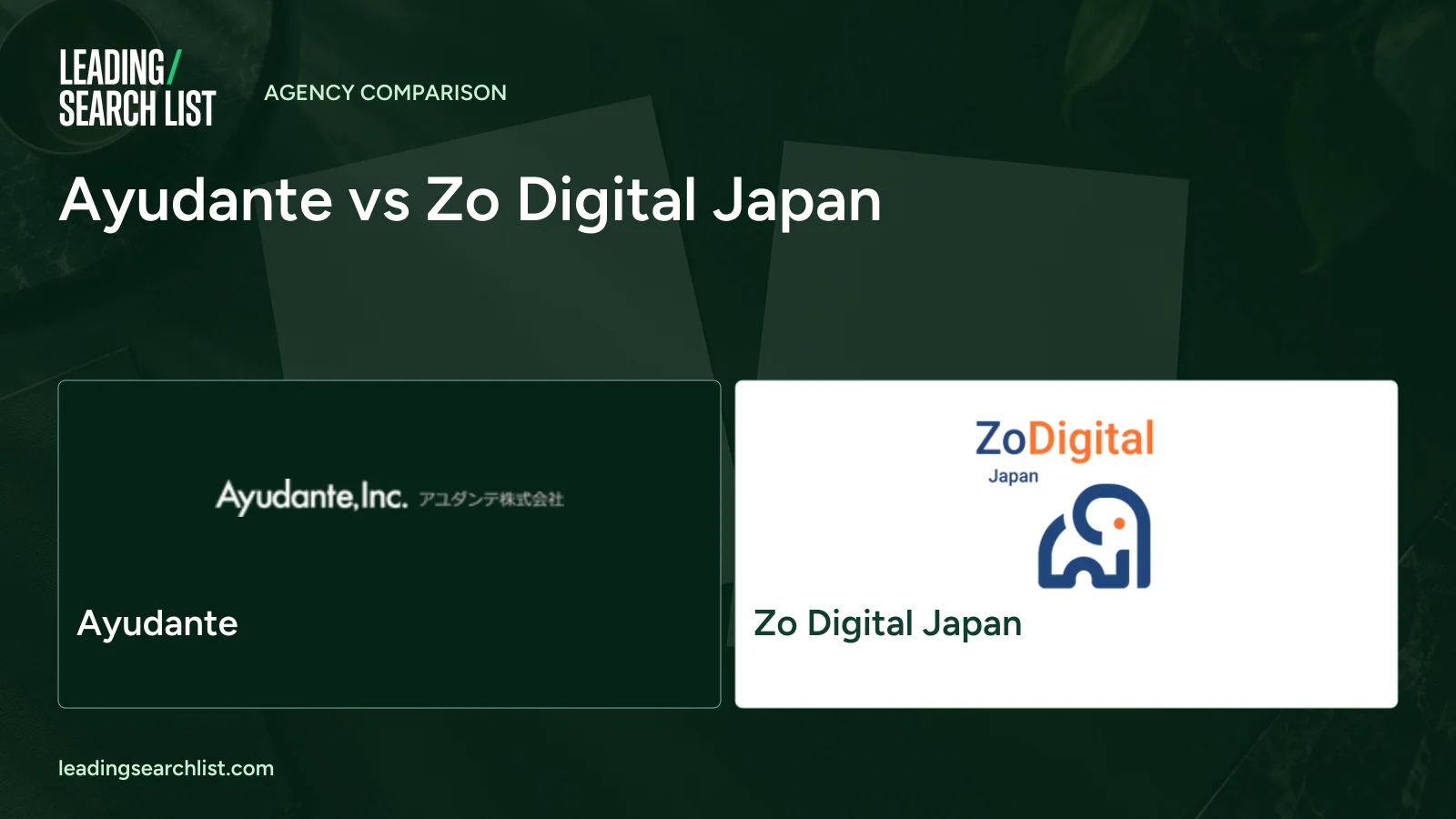 Ayudante vs Zo Digital Japan. Logos shown: Ayudante, Zo Digital Japan. Leading Search List.