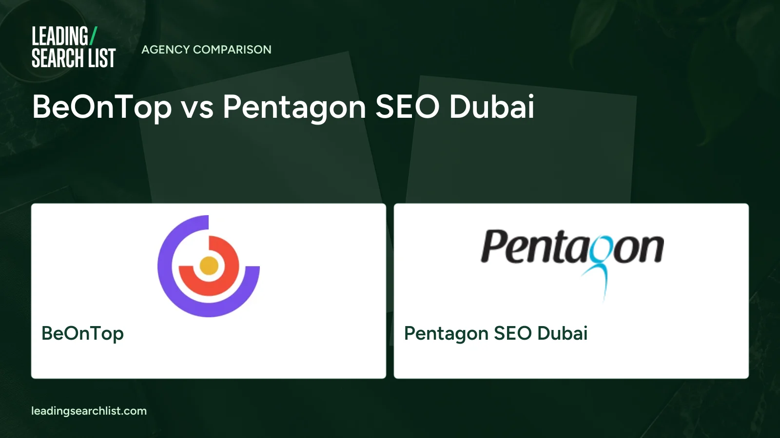 BeOnTop vs Pentagon SEO Dubai. Logos shown: BeOnTop, Pentagon SEO Dubai. Leading Search List.