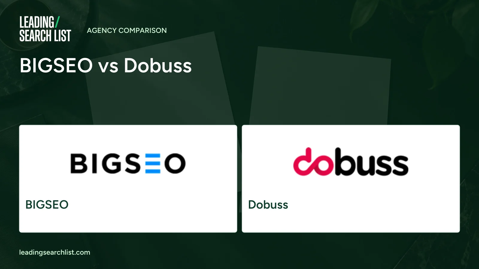 BIGSEO vs Dobuss. Logos shown: BIGSEO, Dobuss. Leading Search List.