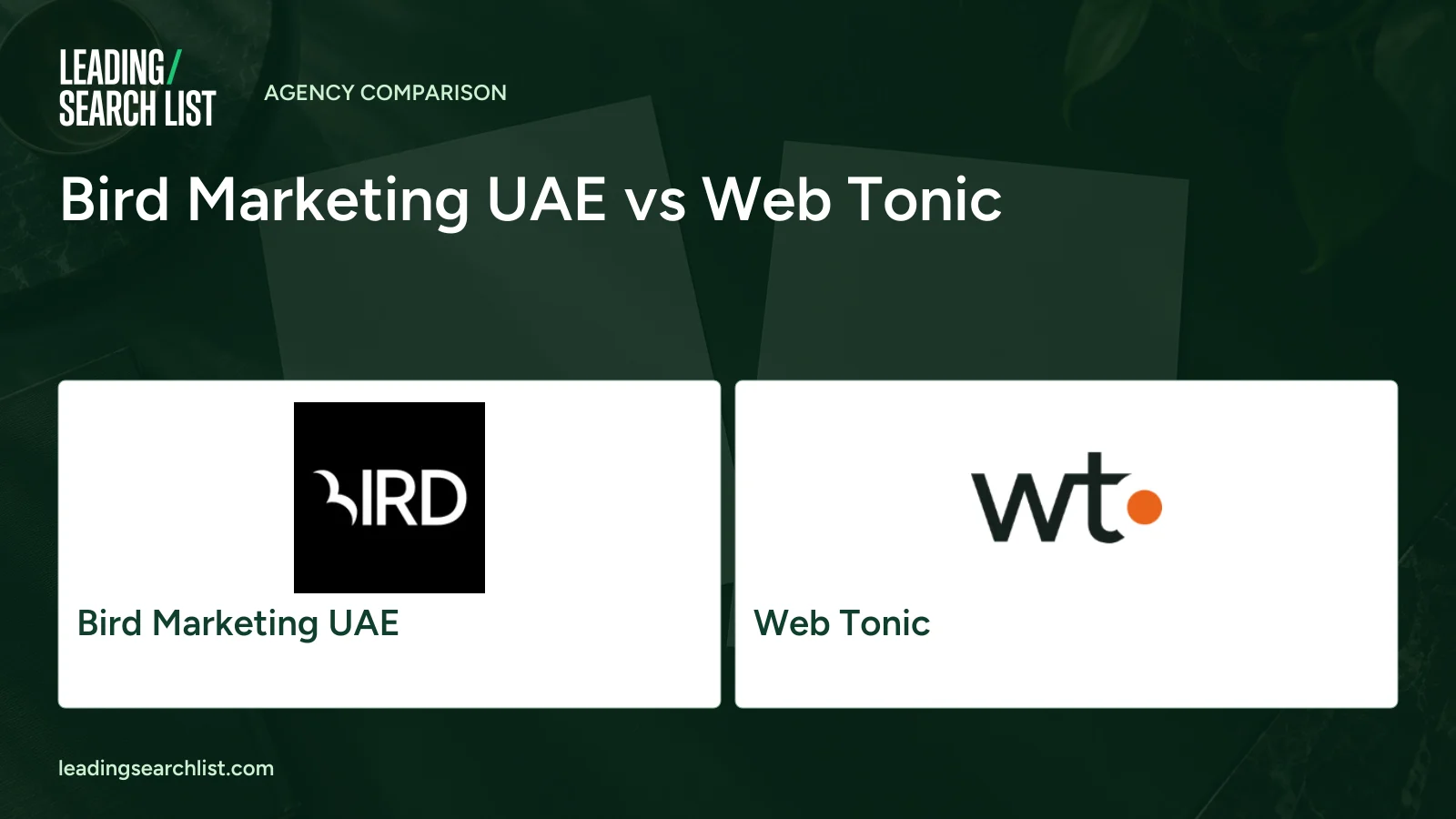 Bird Marketing UAE vs Web Tonic. Logos shown: Bird Marketing UAE, Web Tonic. Leading Search List.