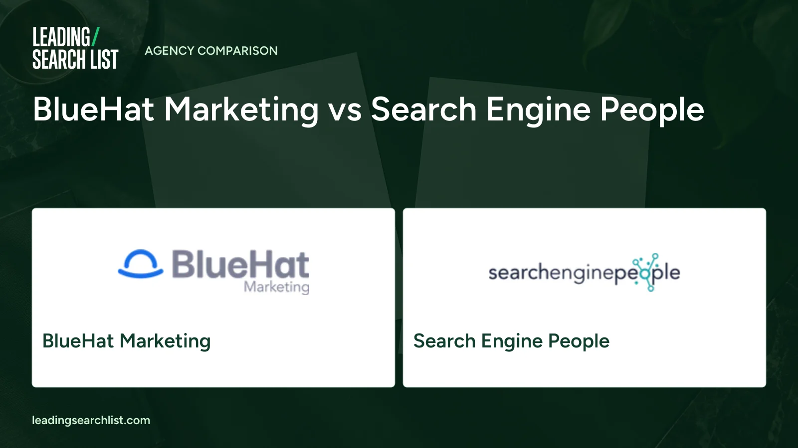 BlueHat Marketing vs Search Engine People. Logos shown: BlueHat Marketing, Search Engine People. Leading Search List.
