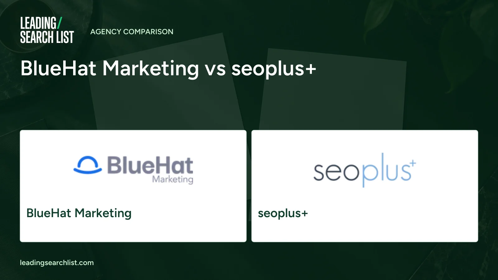 BlueHat Marketing vs seoplus+. Logos shown: BlueHat Marketing, seoplus+. Leading Search List.