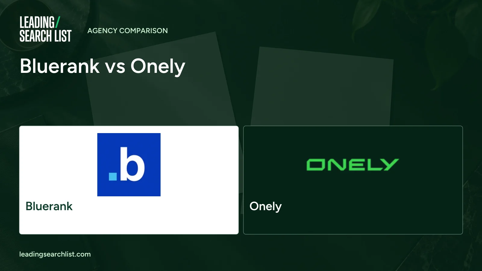 Bluerank vs Onely. Logos shown: Bluerank, Onely. Leading Search List.