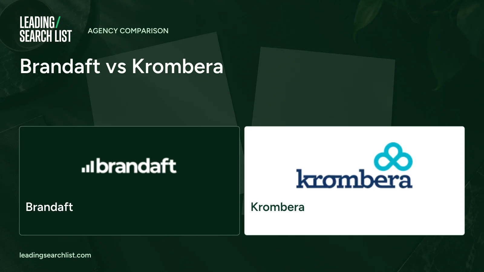 Brandaft vs Krombera. Logos shown: Brandaft, Krombera. Leading Search List.