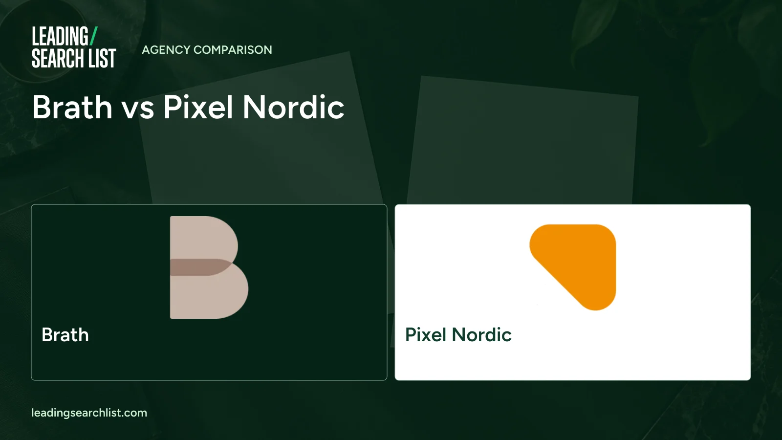 Brath vs Pixel Nordic. Logos shown: Brath, Pixel Nordic. Leading Search List.
