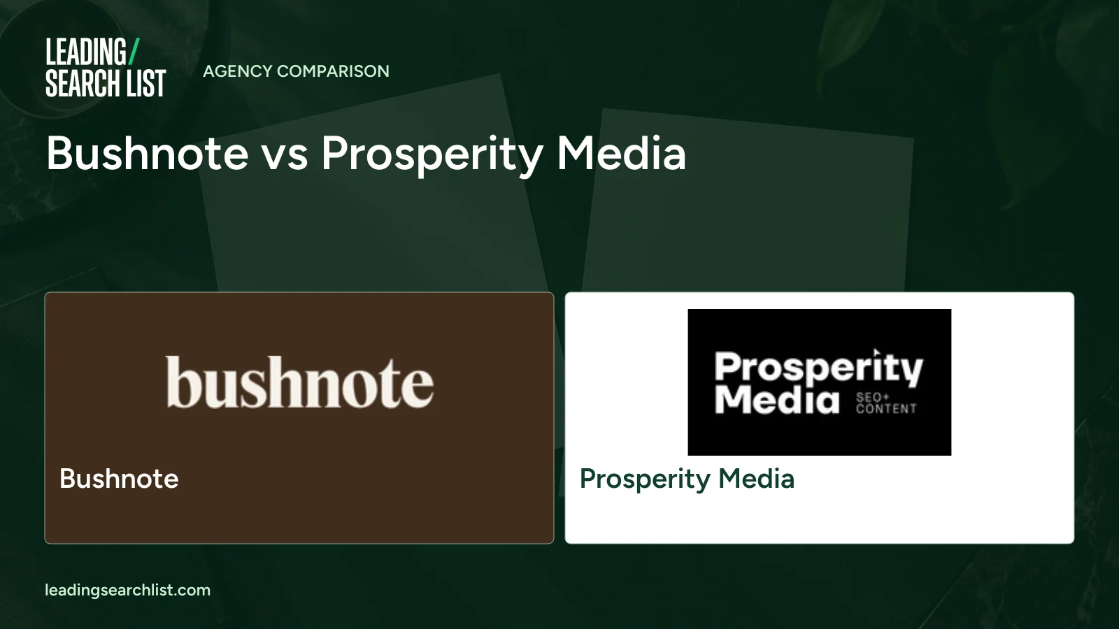 Bushnote vs Prosperity Media. Logos shown: Bushnote, Prosperity Media. Leading Search List.