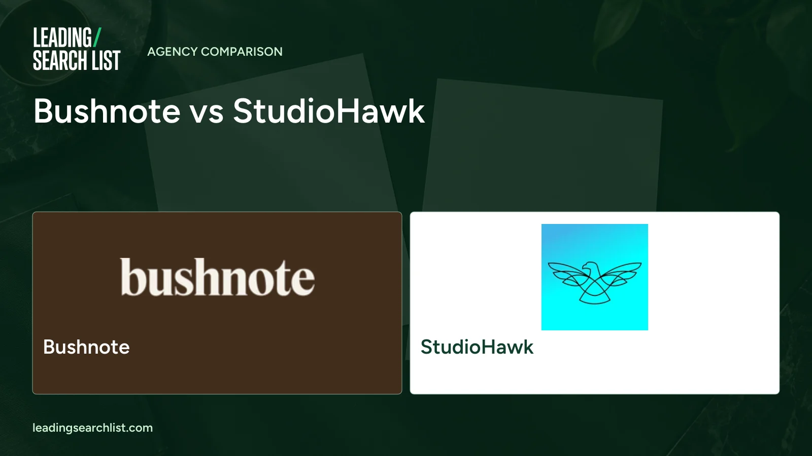 Bushnote vs StudioHawk. Logos shown: Bushnote, StudioHawk. Leading Search List.