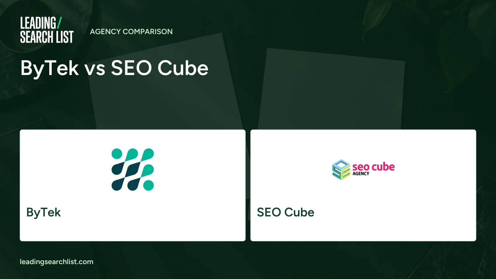 ByTek vs SEO Cube. Logos shown: ByTek, SEO Cube. Leading Search List.