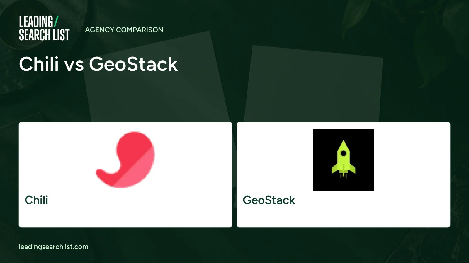 Chili vs GeoStack. Logos shown: Chili, GeoStack. Leading Search List.
