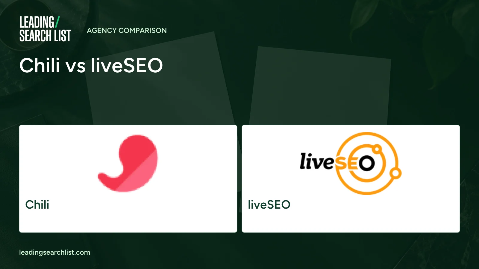 Chili vs liveSEO. Logos shown: Chili, liveSEO. Leading Search List.