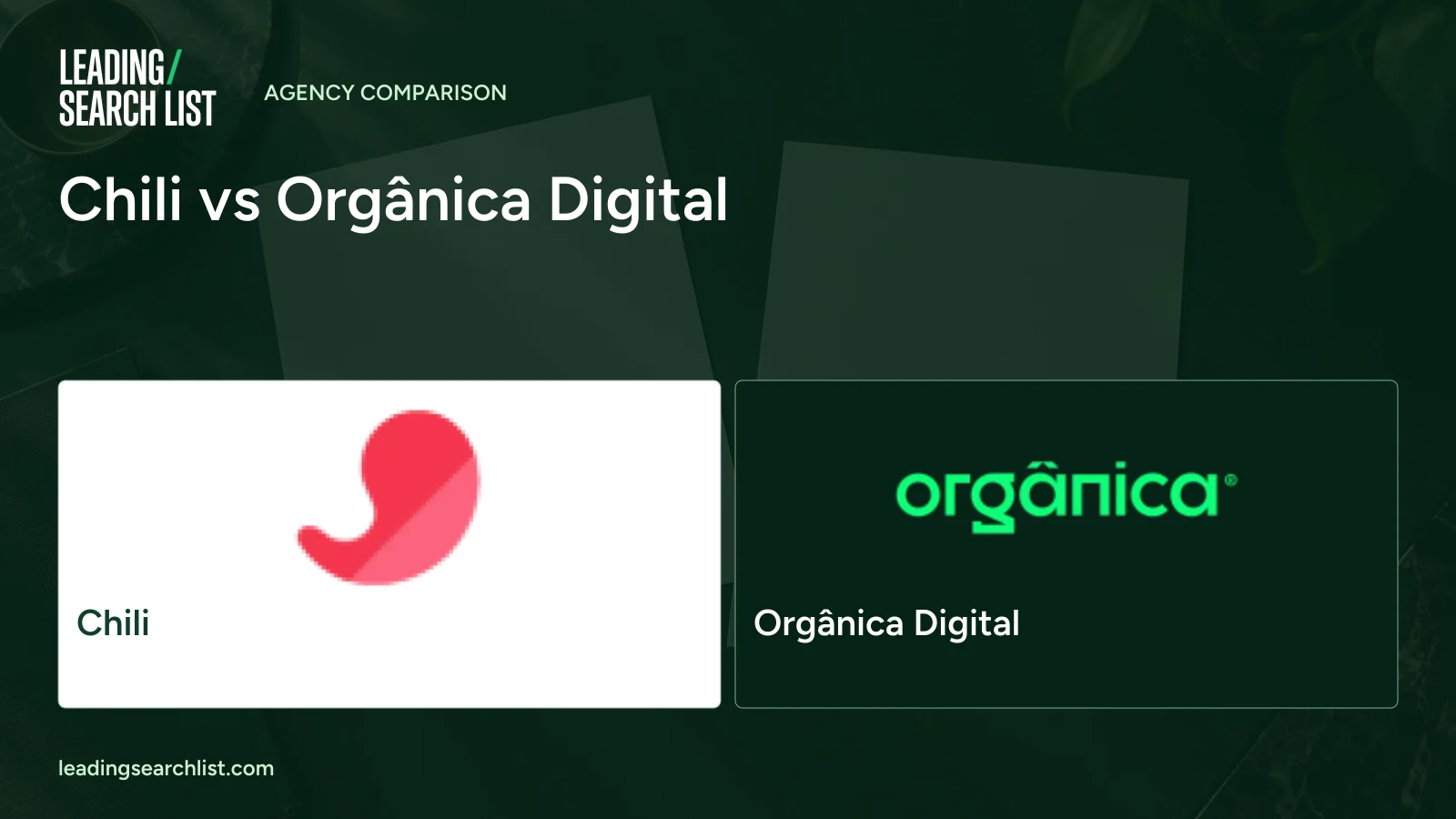 Chili vs Orgânica Digital. Logos shown: Chili, Orgânica Digital. Leading Search List.