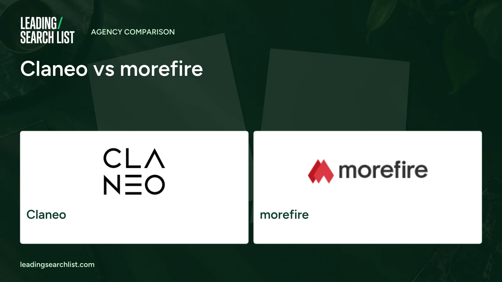 Claneo vs morefire. Logos shown: Claneo, morefire. Leading Search List.