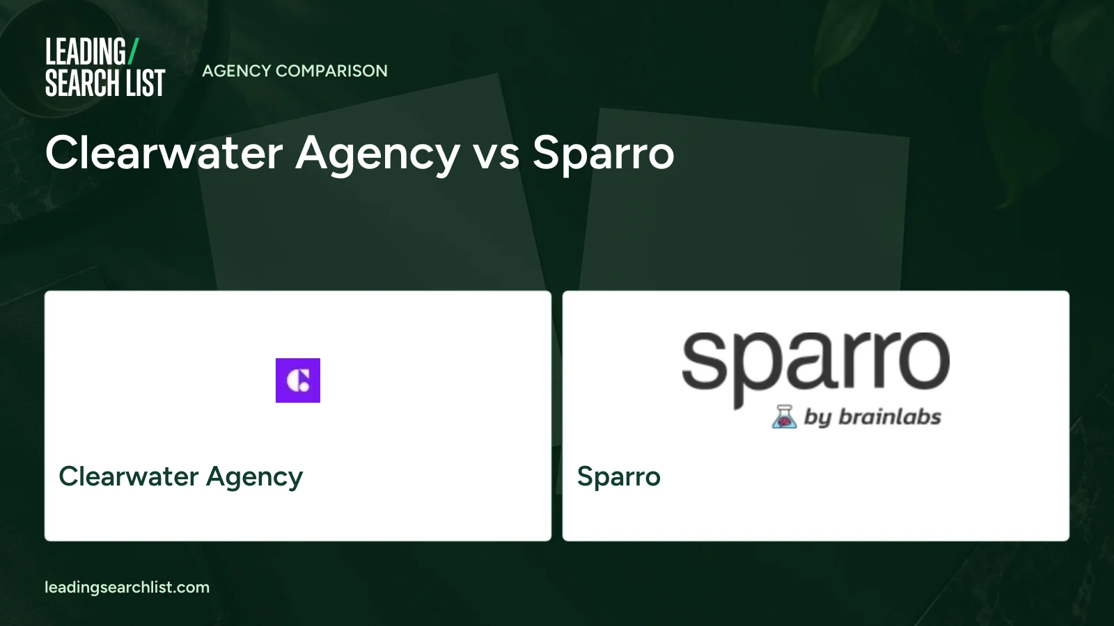 Clearwater Agency vs Sparro. Logos shown: Clearwater Agency, Sparro. Leading Search List.