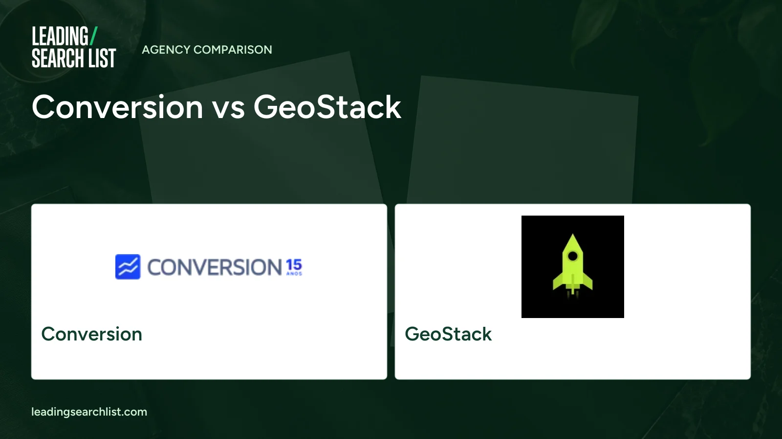 Conversion vs GeoStack. Logos shown: Conversion, GeoStack. Leading Search List.