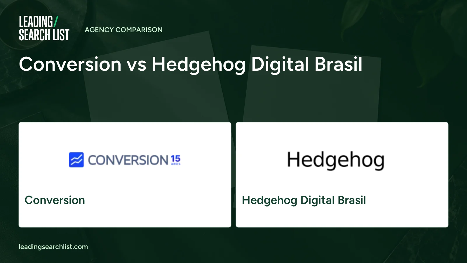 Conversion vs Hedgehog Digital Brasil. Logos shown: Conversion, Hedgehog Digital Brasil. Leading Search List.