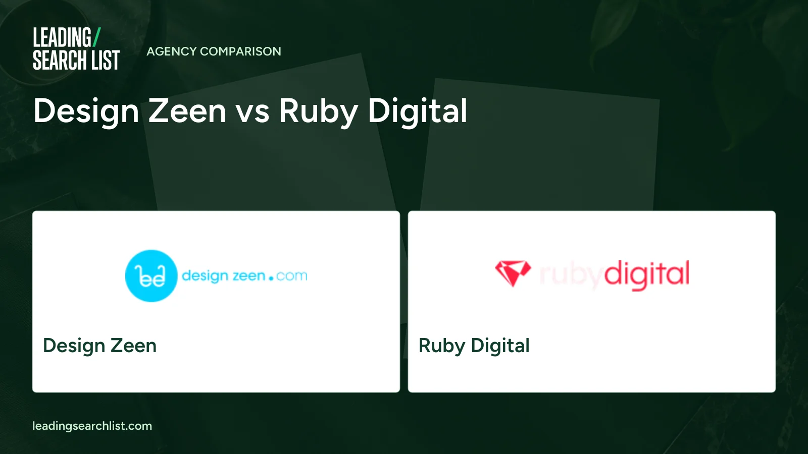 Design Zeen vs Ruby Digital. Logos shown: Design Zeen, Ruby Digital. Leading Search List.