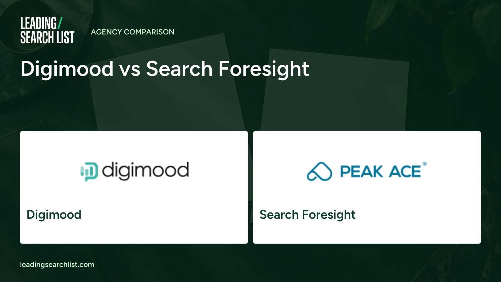 Digimood vs Search Foresight. Logos shown: Digimood, Search Foresight. Leading Search List.