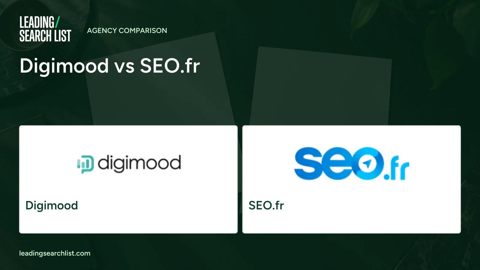 Digimood vs SEO.fr. Logos shown: Digimood, SEO.fr. Leading Search List.