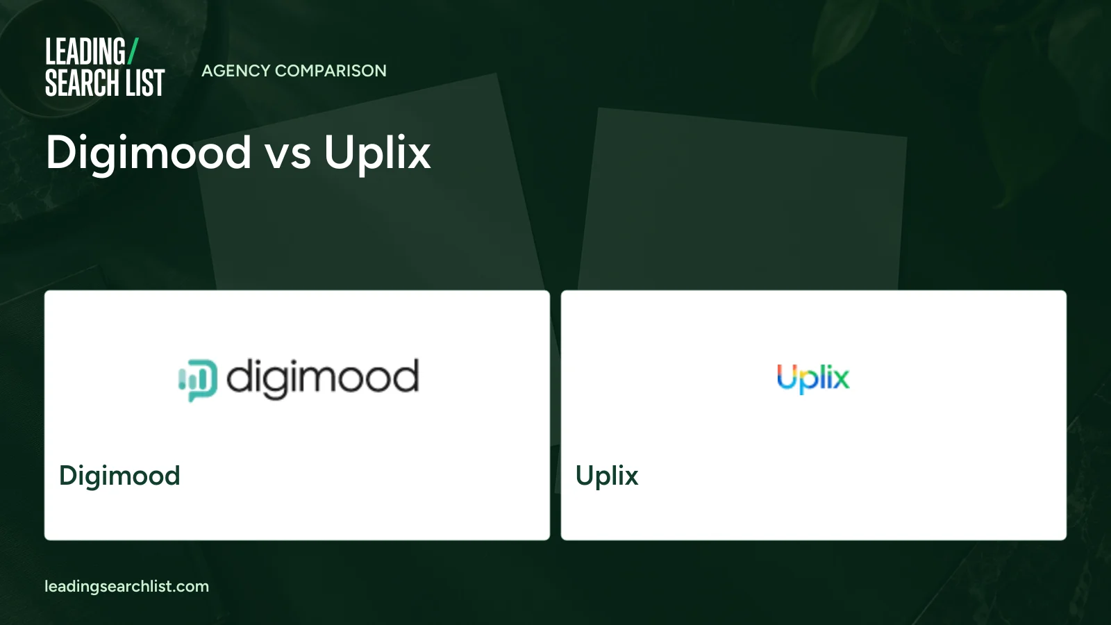 Digimood vs Uplix. Logos shown: Digimood, Uplix. Leading Search List.