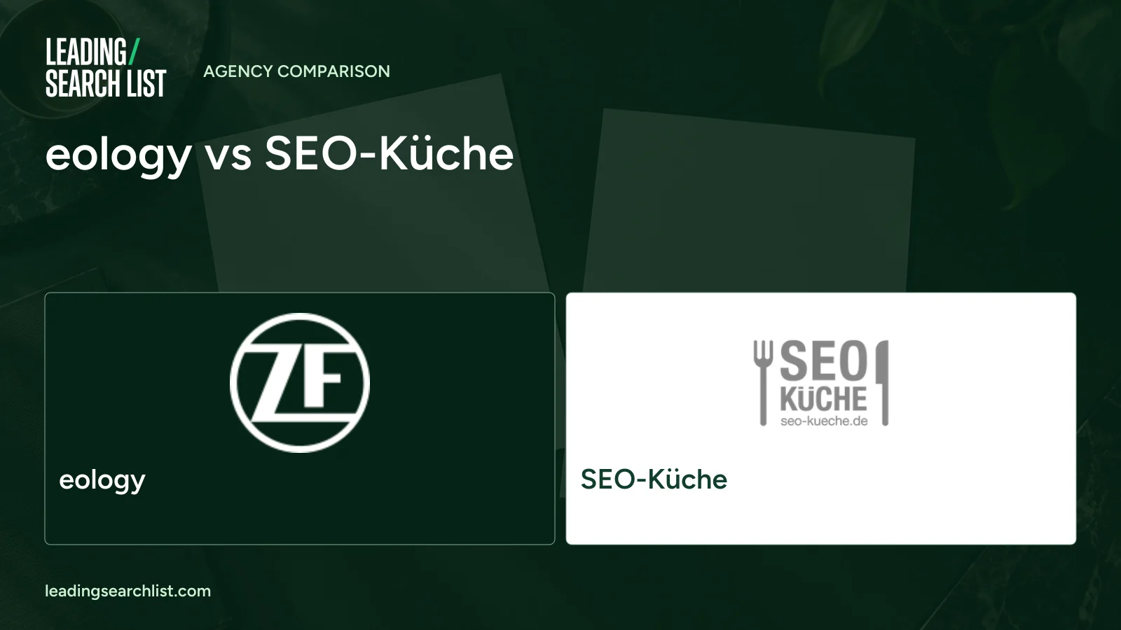eology vs SEO-Küche. Logos shown: eology, SEO-Küche. Leading Search List.