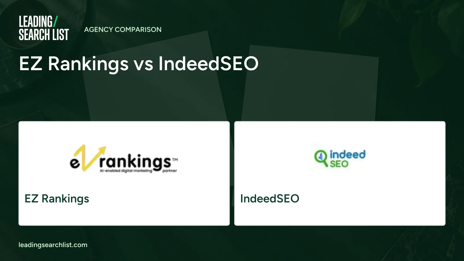 EZ Rankings vs IndeedSEO. Logos shown: EZ Rankings, IndeedSEO. Leading Search List.