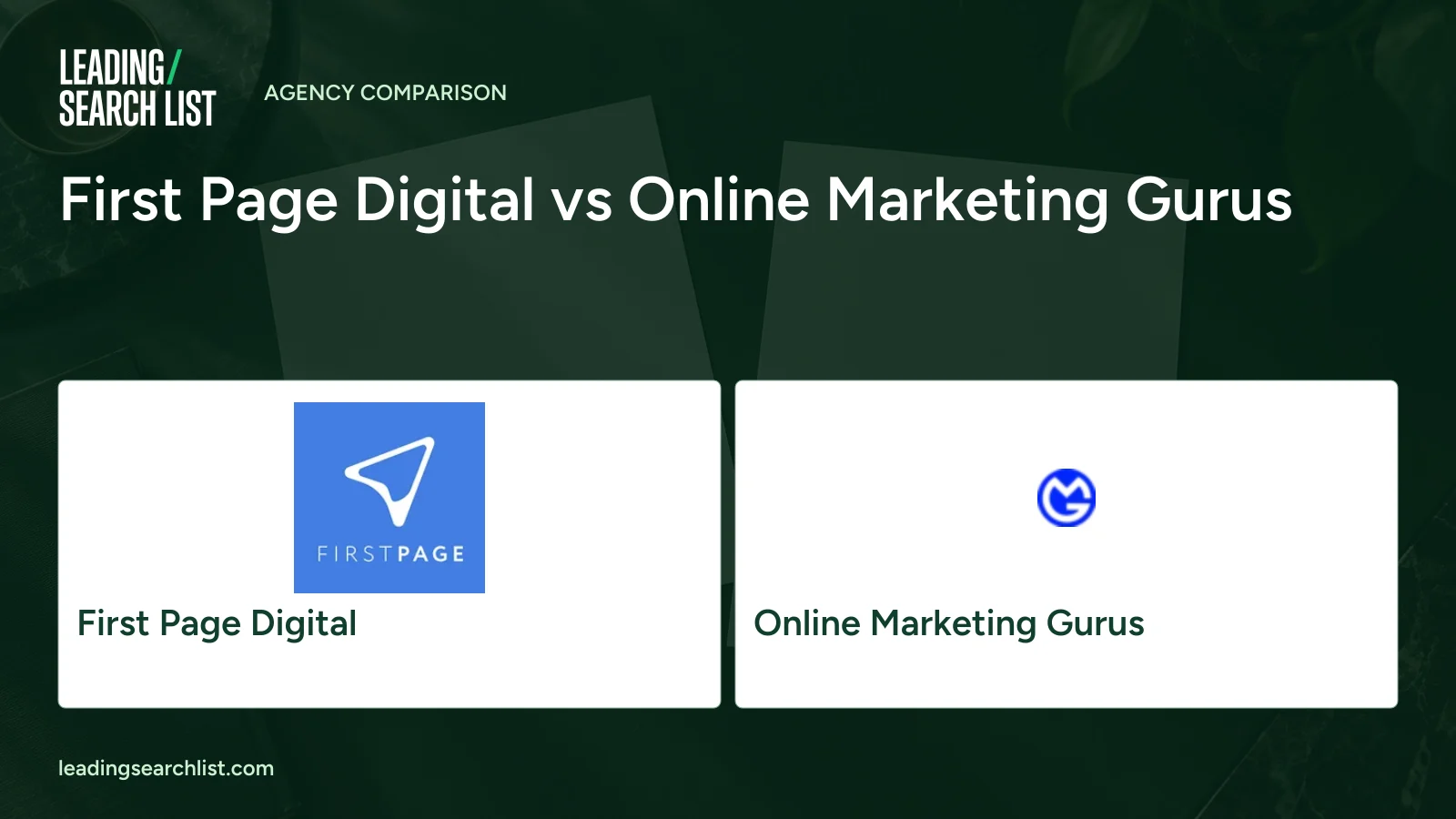 First Page Digital vs Online Marketing Gurus. Logos shown: First Page Digital, Online Marketing Gurus. Leading Search List.