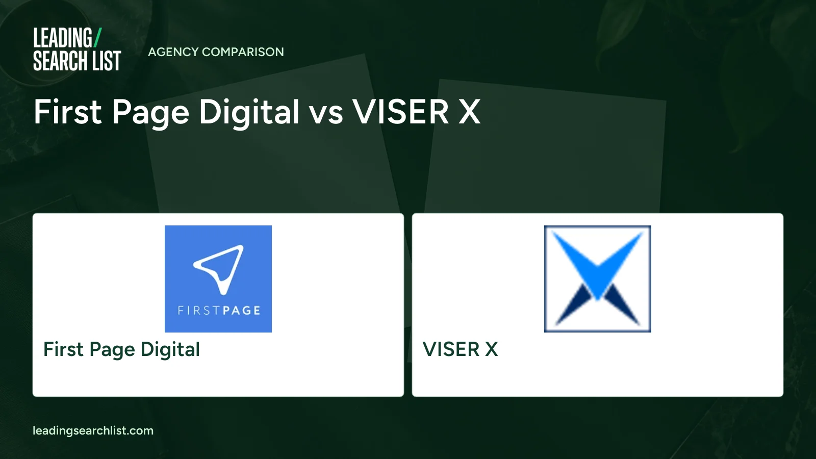 First Page Digital vs VISER X. Logos shown: First Page Digital, VISER X. Leading Search List.