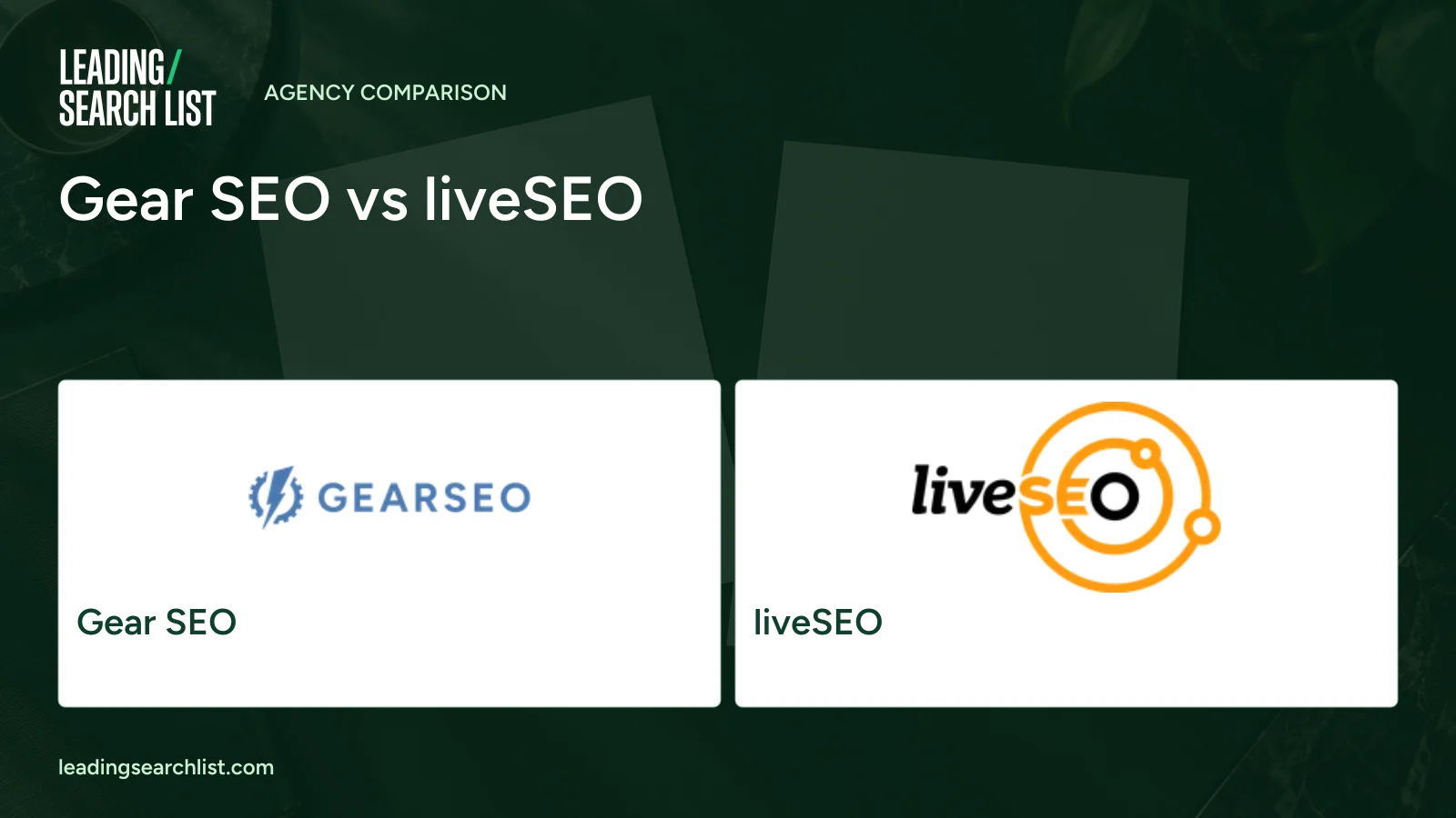 Gear SEO vs liveSEO. Logos shown: Gear SEO, liveSEO. Leading Search List.