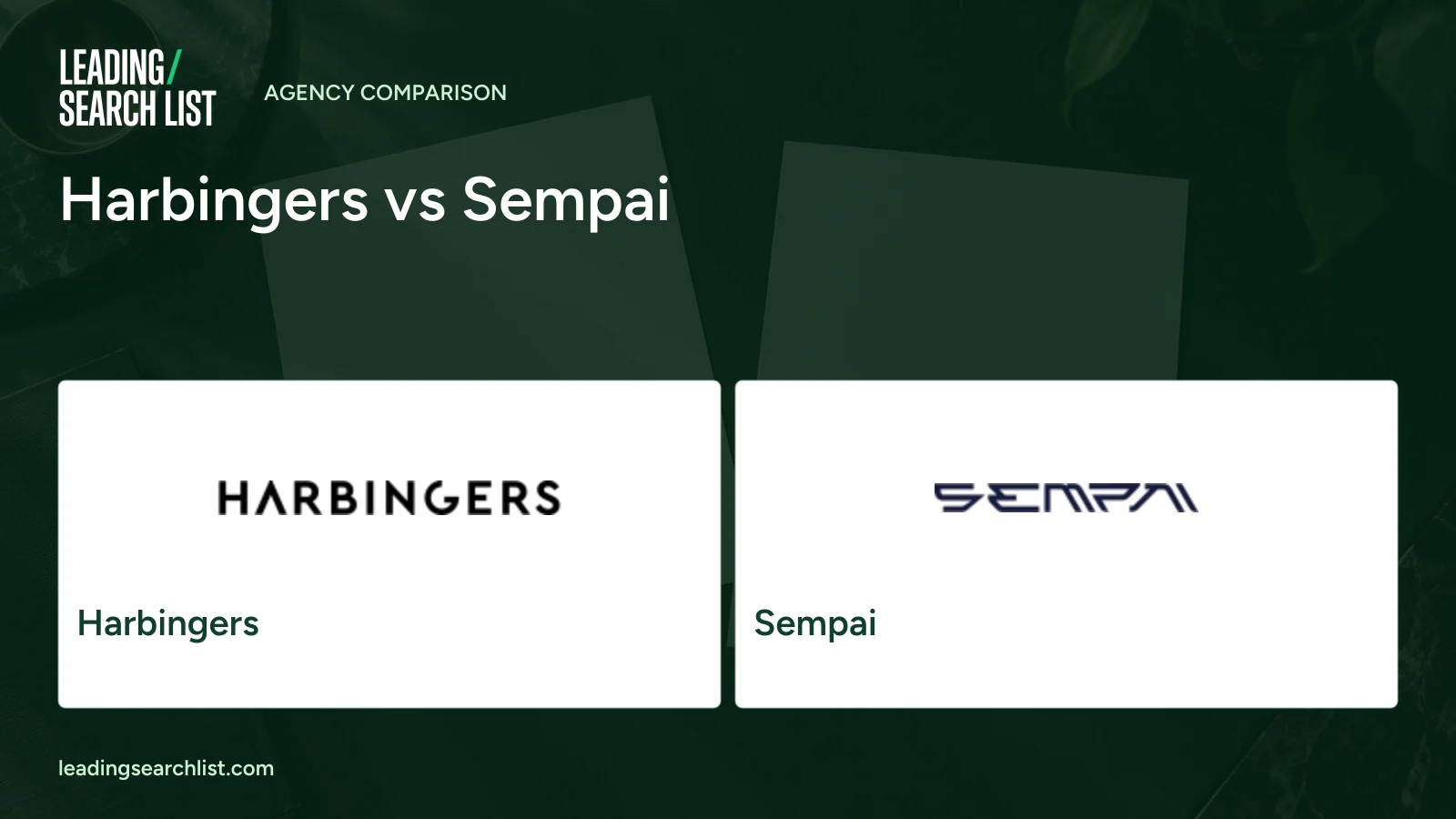 Harbingers vs Sempai. Logos shown: Harbingers, Sempai. Leading Search List.