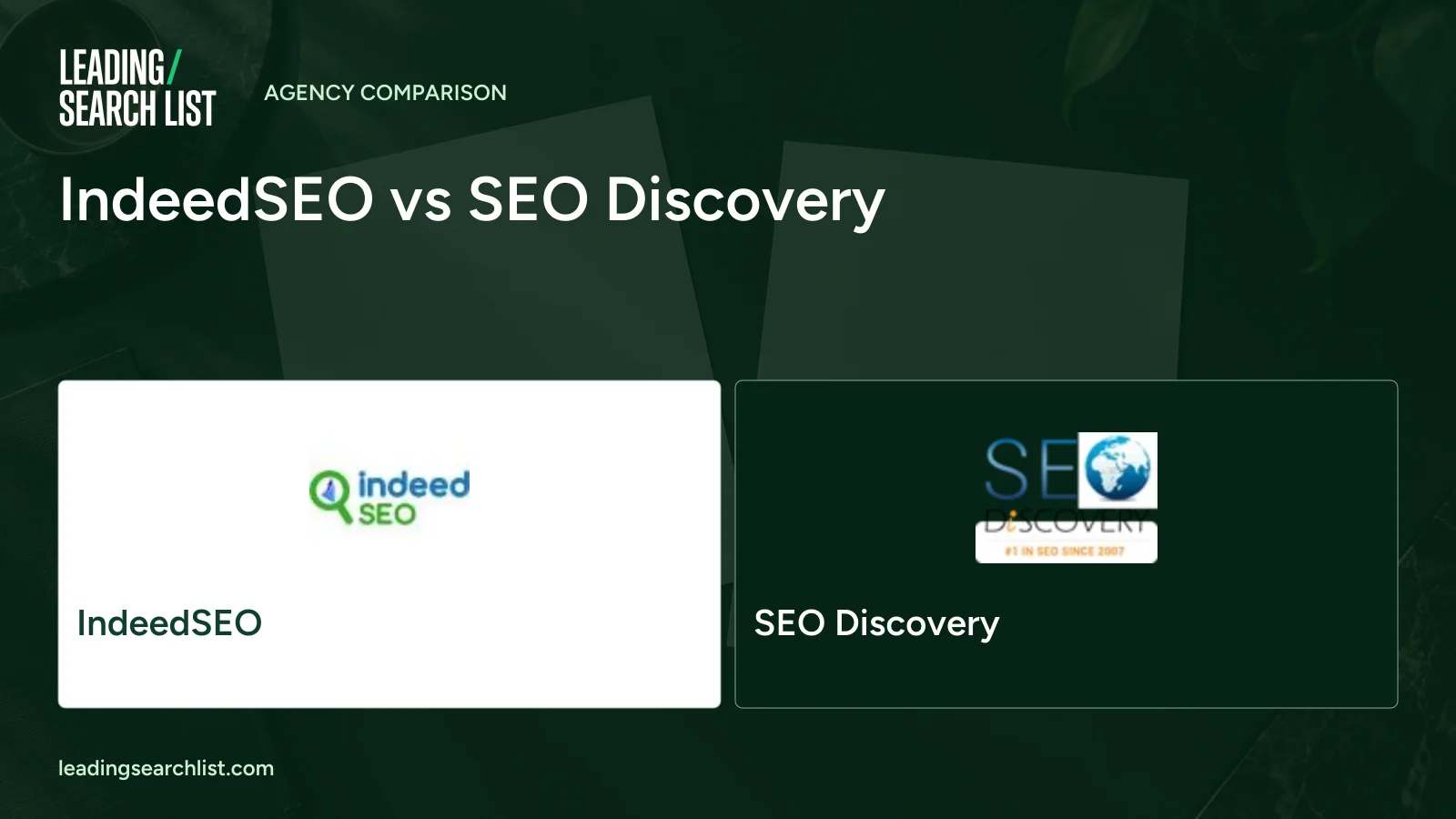 IndeedSEO vs SEO Discovery. Logos shown: IndeedSEO, SEO Discovery. Leading Search List.