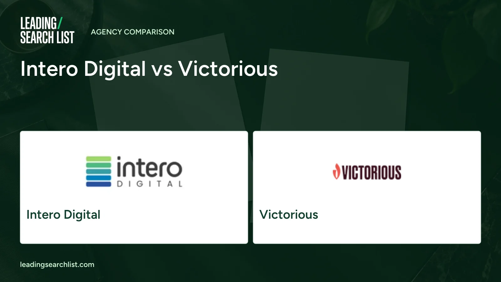 Intero Digital vs Victorious. Logos shown: Intero Digital, Victorious. Leading Search List.