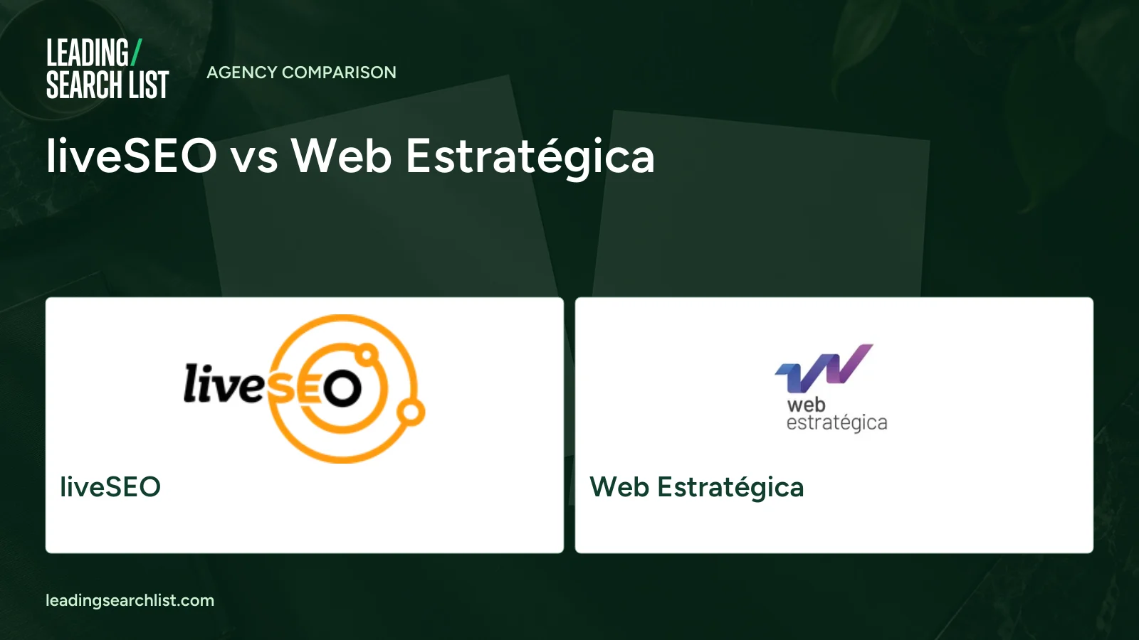 liveSEO vs Web Estratégica. Logos shown: liveSEO, Web Estratégica. Leading Search List.