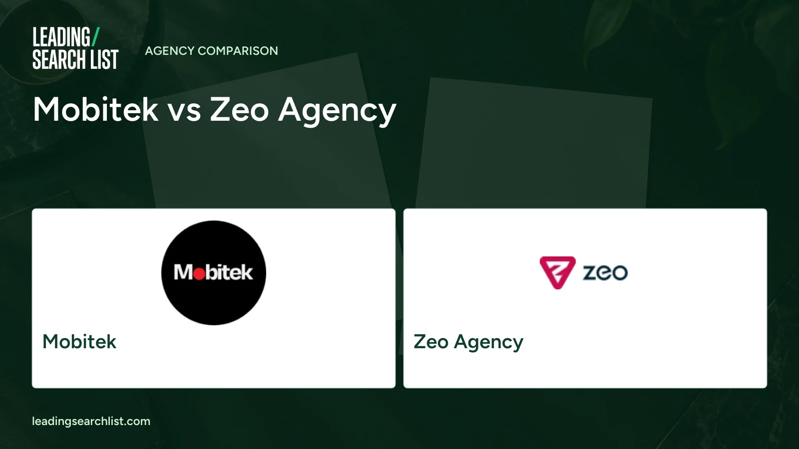 Mobitek vs Zeo Agency. Logos shown: Mobitek, Zeo Agency. Leading Search List.