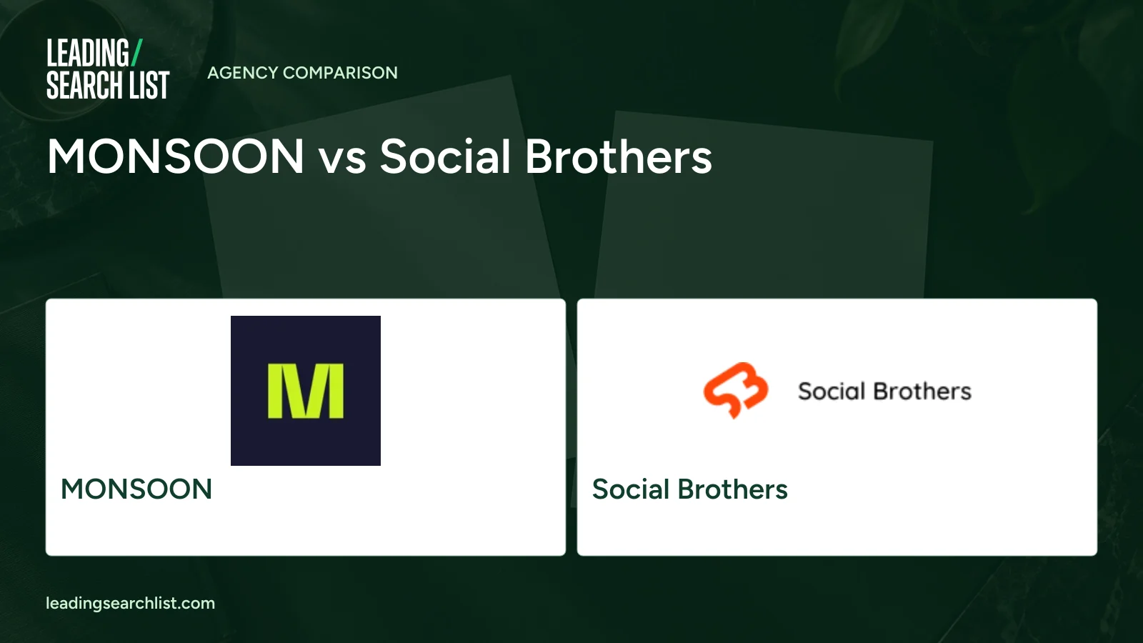 MONSOON vs Social Brothers. Logos shown: MONSOON, Social Brothers. Leading Search List.