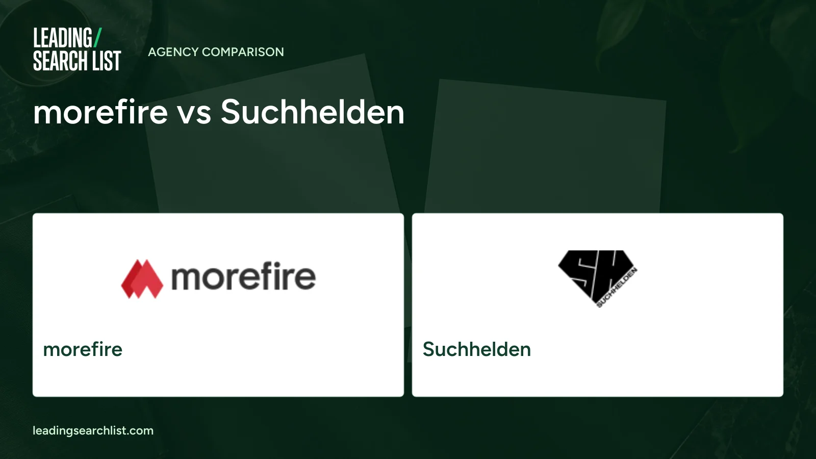 morefire vs Suchhelden. Logos shown: morefire, Suchhelden. Leading Search List.