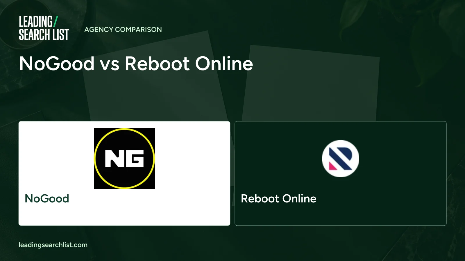 NoGood vs Reboot Online. Logos shown: NoGood, Reboot Online. Leading Search List.