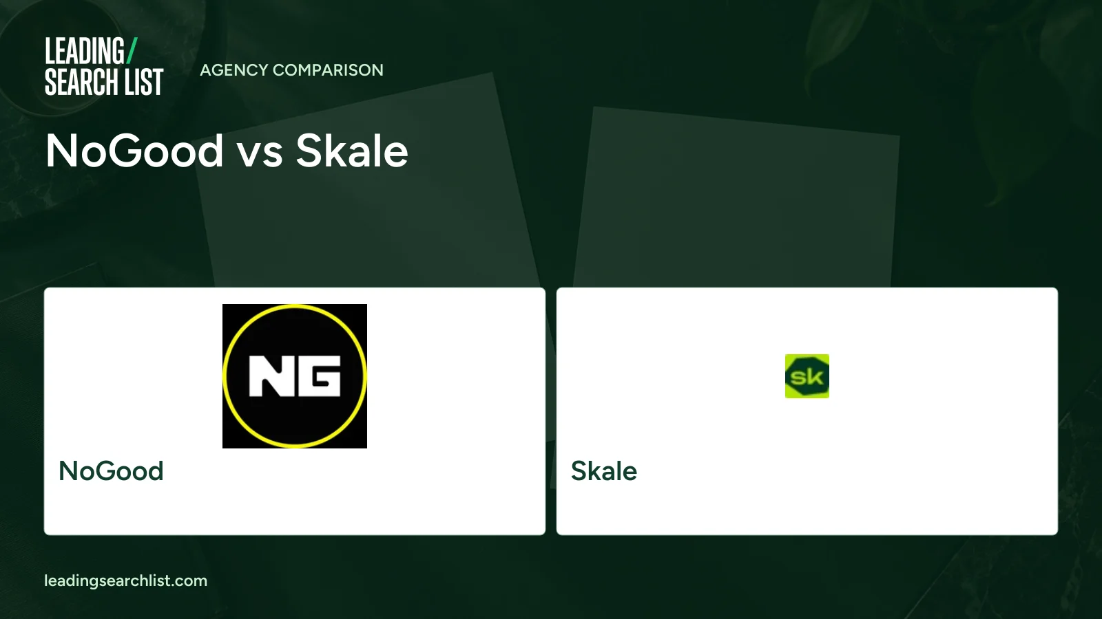 NoGood vs Skale. Logos shown: NoGood, Skale. Leading Search List.