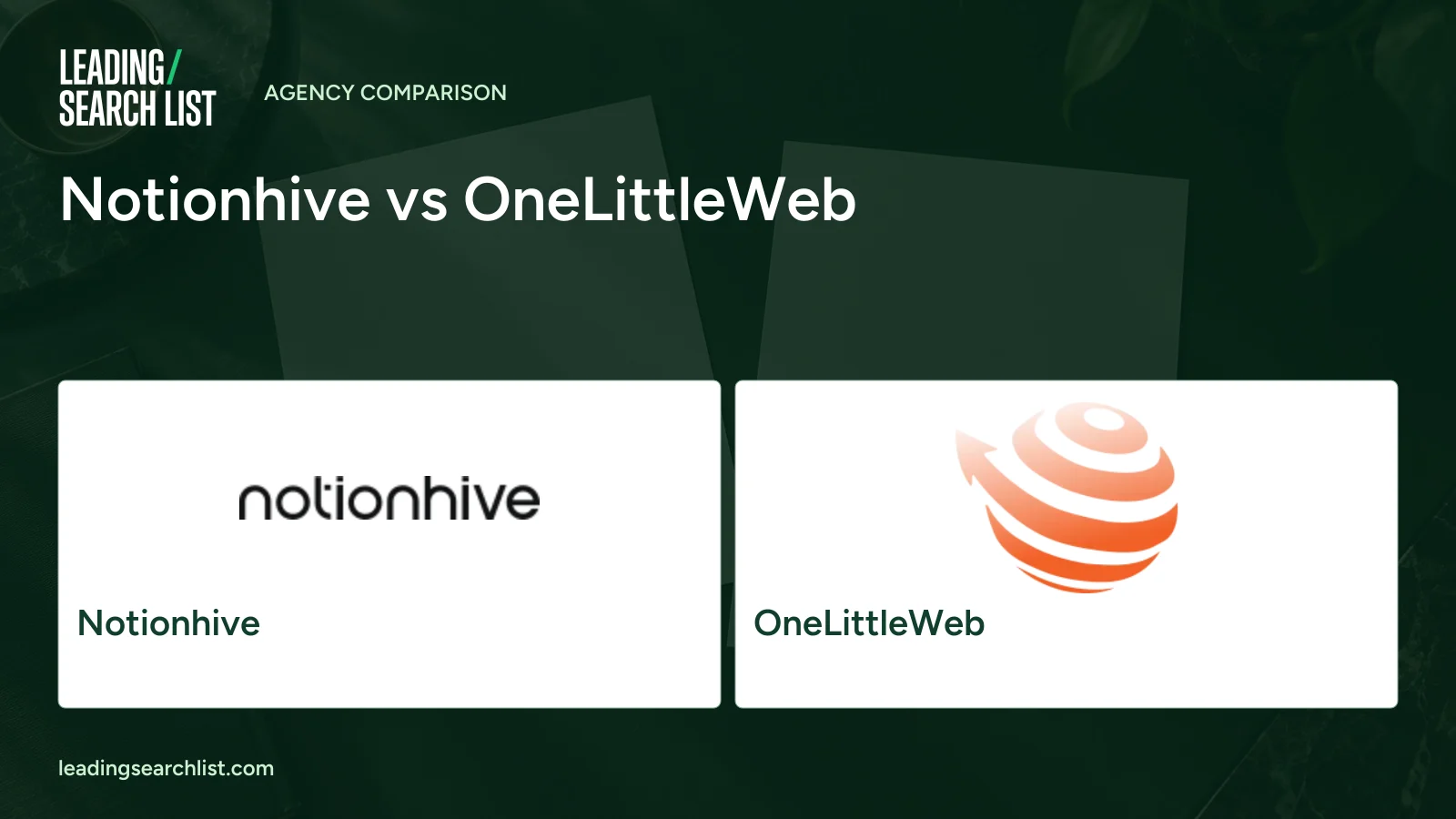 Notionhive vs OneLittleWeb. Logos shown: Notionhive, OneLittleWeb. Leading Search List.